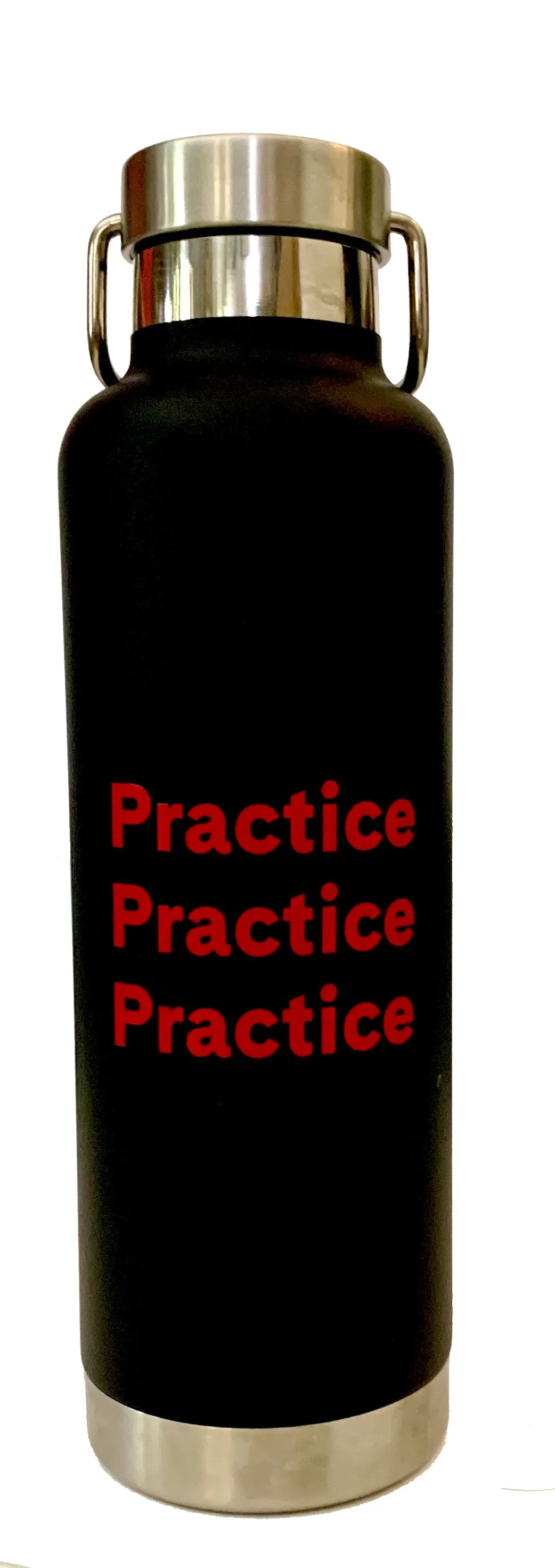 "Practice, Practice, Practice" Insulated Water Bottle