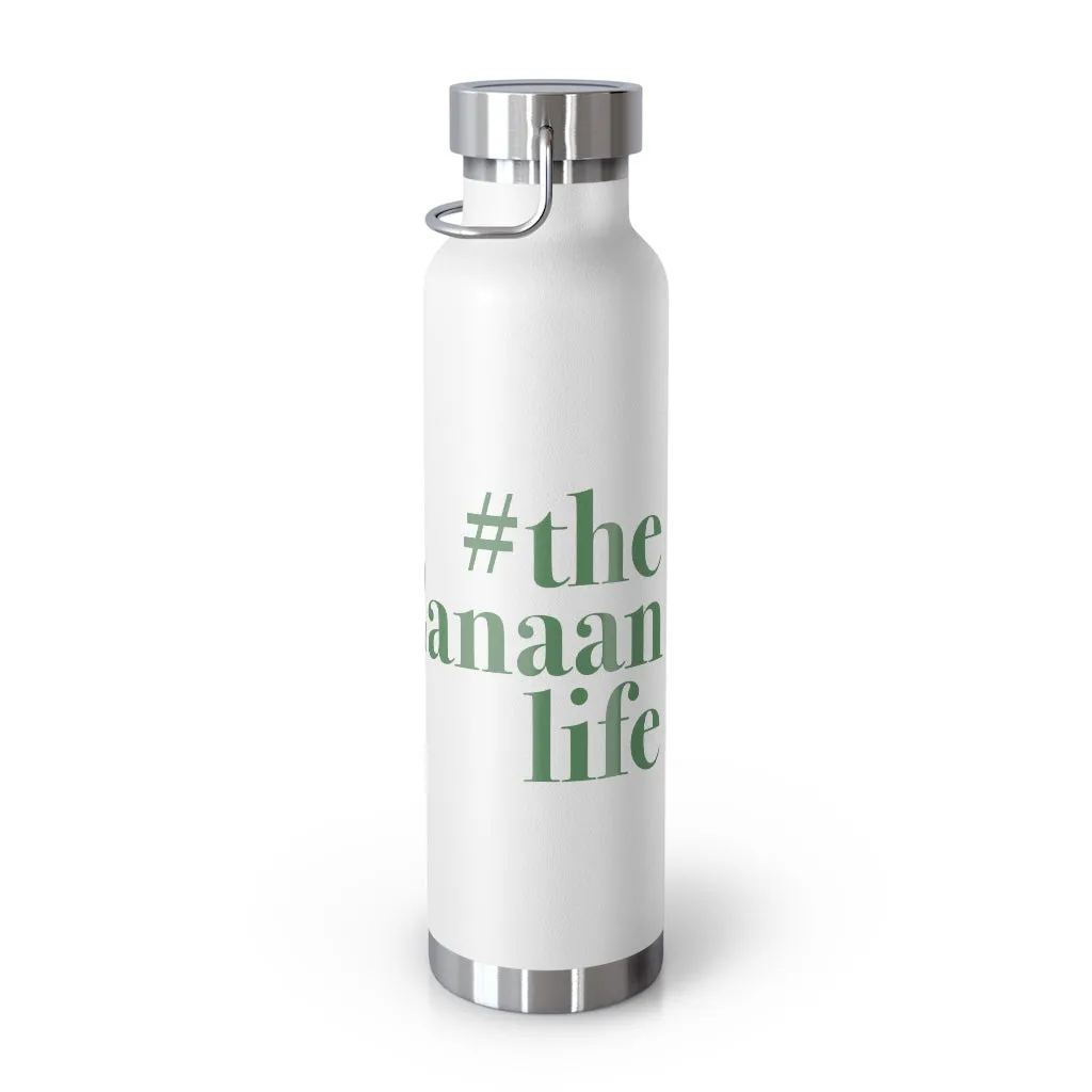 #thenewcanaanlife 22oz Vacuum Insulated Bottle